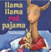 Llama Llama Red Pajama. Board Book