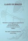 Llaves de brazos. Principios y fundamentos pedagógicos de las técnicas de Ude Kwansetsu Waza