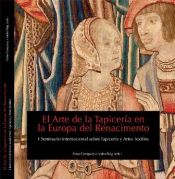 Portada de El arte de la tapicería en la Europa del Renacimiento