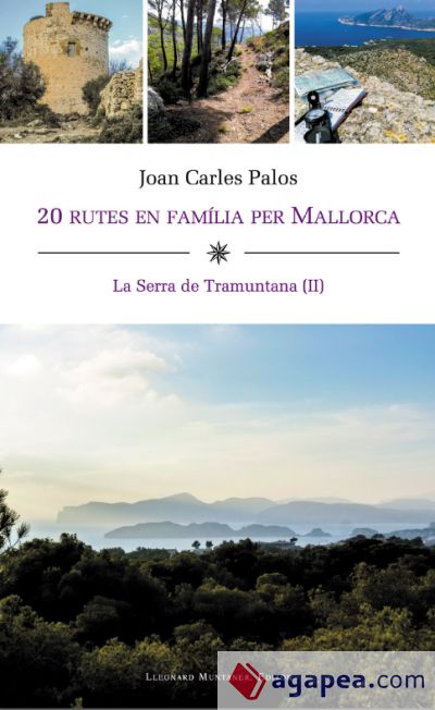 20 rutes en família per Mallorca : la Serra de Tramuntana II