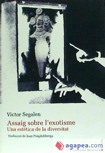 Assaig sobre l'exotisme : una estetica de la diversitat