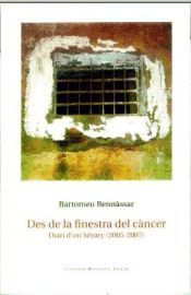 Portada de DES DE LA FINESTRA DEL CANCER. DIARI D'UN SEZARY (2005-2007)