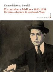 Portada de El contraban a Mallorca 1893-1934: Els Garau, adversaris de Joan March Verga