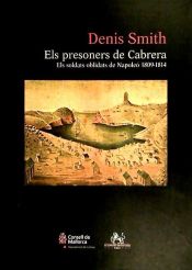Portada de Els presoners de Cabrera: els soldats oblidats de Napoleó (1809-1814)