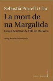 Portada de La mort de na Margalida: cançó de tristor de l'illa de Mallorca