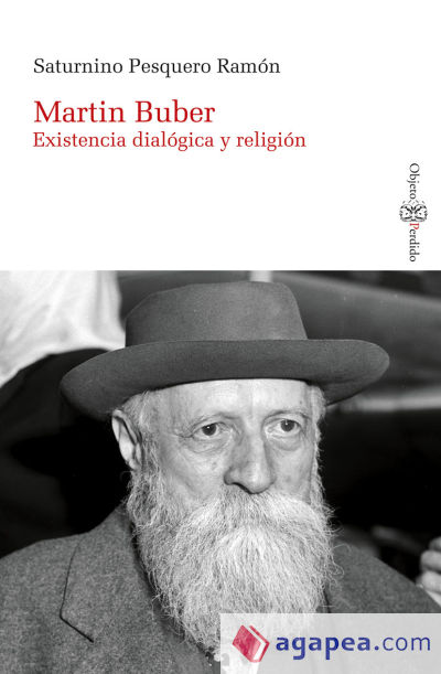 Martin Buber. Existencia dialogica y religión