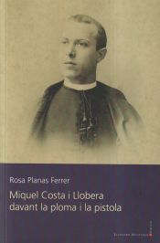 Portada de Miquel Costa I Llobera Devant La Ploma I La Pistola