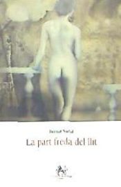 Portada de PART FREDA DEL LLIT, LA