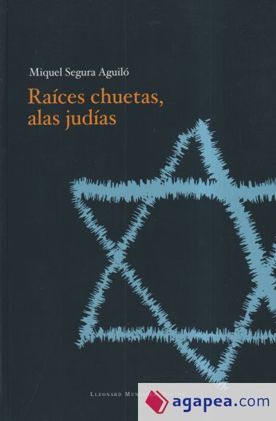 RAICES CHUETAS, ALAS JUD&Iacute;AS