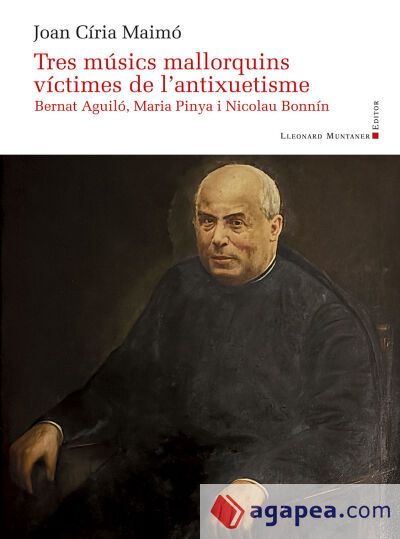 Tres m&uacute;sics mallorquins v&iacute;ctimes de l'antixuetisme