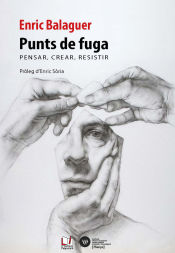 Portada de Punts de fuga: Pensar, crear, resistir