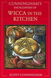 Portada de Cunningham's Encyclopedia of Wicca in the Kitchen