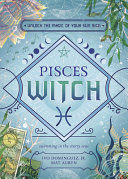 Portada de Pisces Witch: Unlock the Magic of Your Sun Sign