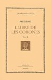 Llibre De Les Corones. Vol. II i últim: Rètols D'històries. Dels Seus Opuscles