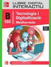 Llibre digital interactiu Tecnologia i Digitalitzaci&oacute; B ESO. Mediterr&agrave;nia