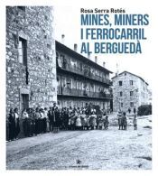 Portada de Mines i miners al Bergued&agrave;