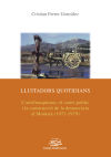 Lluitadors quotidians : l'antifranquisme, el canvi polític i la construcció de la democràcia al Montsià (1972-1979)