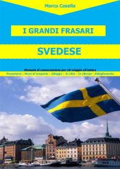 Portada de Lo Svedese - La guida linguistica per viaggiare in Svezia (Ebook)