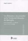 Lo abstracto y la concreto en la teoría del derecho de Battaglia : Felipe Battaglia y el dilema entre Croce y Gentile