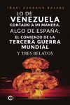 Lo de Venezuela contado a mi manera, algo de Espa&ntilde;a, el comienzo de la Tercera Guerra Mundial y tres relatos