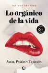 Lo org&aacute;nico de la vida
