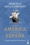 Lo que Am&eacute;rica le debe a Espa&ntilde;a