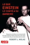 Lo Que Einstein Le Contó A Su Barbero