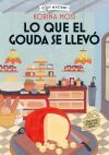 Lo que el gouda se llev&oacute; (Cozy Mystery)