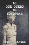 Lo que qued&oacute; de nosotras