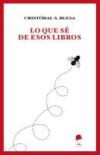 Lo que s&eacute; de los libros