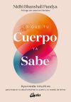 Lo que tu cuerpo ya sabe