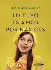 Lo tuyo es amor por narices