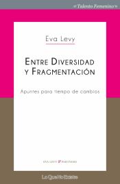 Portada de Entre diversidad y fragmentación: Apuntes para tiempo de cambios