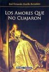 Loa amores que no cuajaron