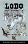 Lobo. El rey de currumpaw