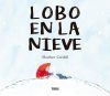 Lobo En La Nieve / Wolf In The Snow De Matthew Cordell