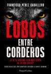 Lobos entre corderos