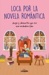 Loca por la novela rom&aacute;ntica