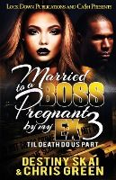 Portada de Married to a Boss, Pregnant by my Ex 3