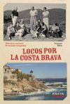 Locos por la Costa Brava