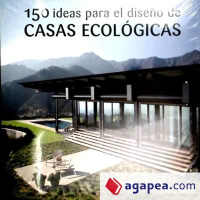 150 IDEAS PARA DISE¥O CASAS ECOLOGICAS
