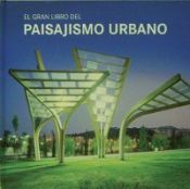 Portada de EL GRAN LIBRO DEL PAISAJISMO URBANO