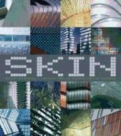Portada de Skin. Nuevos materiales y t&eacute;cnicas para la arquitectura de fachadas