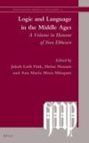 Logic and Language in the Middle Ages: A Volume in Honour of Sten Ebbesen