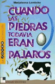 Portada de Cuando las piedras todavía eran pájaros