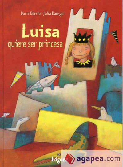 Luisa quiere ser princesa