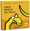 Lola busca su cola (0-3 años)