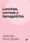 Lonchas, correas y tamagotchis