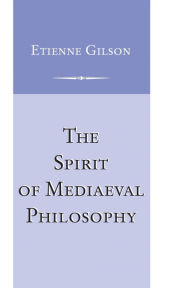 Portada de Spirit of Mediaeval Philosophy, The