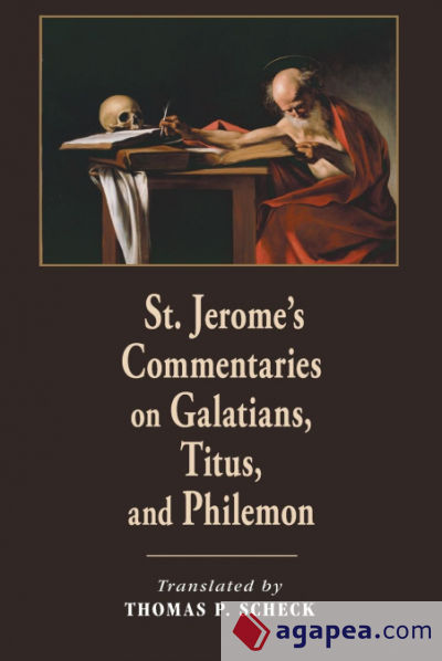 St. Jeromeâ€™s Commentaries on Galatians, Titus, and Philemon